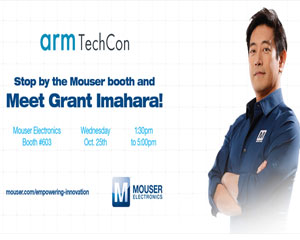 Mouser Electronics and Grant Imahara to Attend Arm TechCon 2017 Global Distributor Exhibits at Major Embedded Technology Event